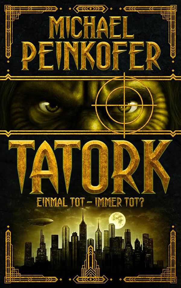 TATORK: Einmal tot, immer tot? - Michael Peinkofer (Buch)