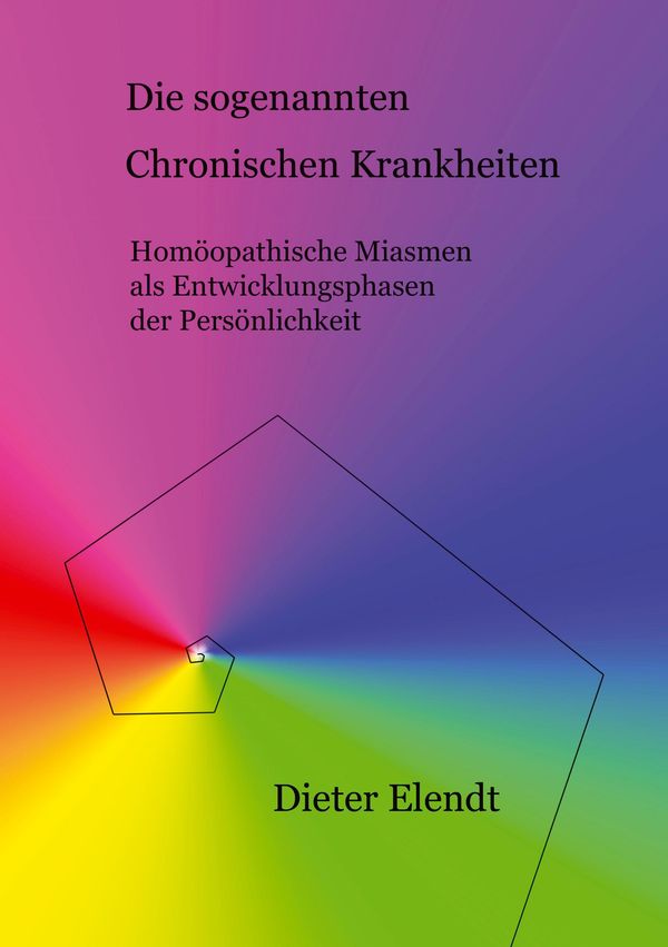Die sogenannten "chronischen Krankheiten" - Dieter Elendt (Buch)