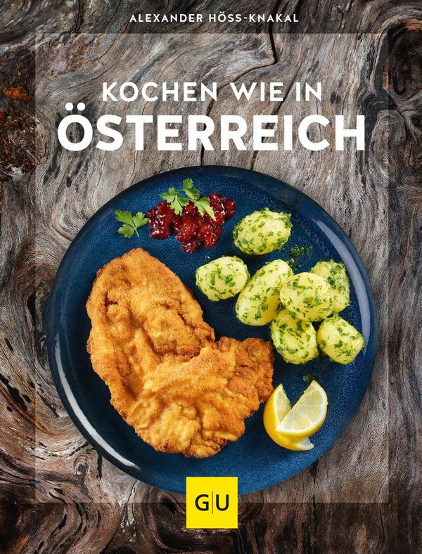 Kochen wie in Österreich - Alexander Höss-Knakal (Buch)