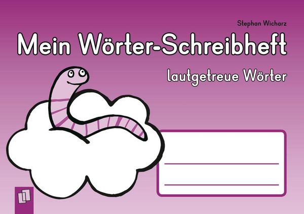 Mein Wörter-Schreibheft - lautgetreue Wörter - Stephan Wicharz (Buch)