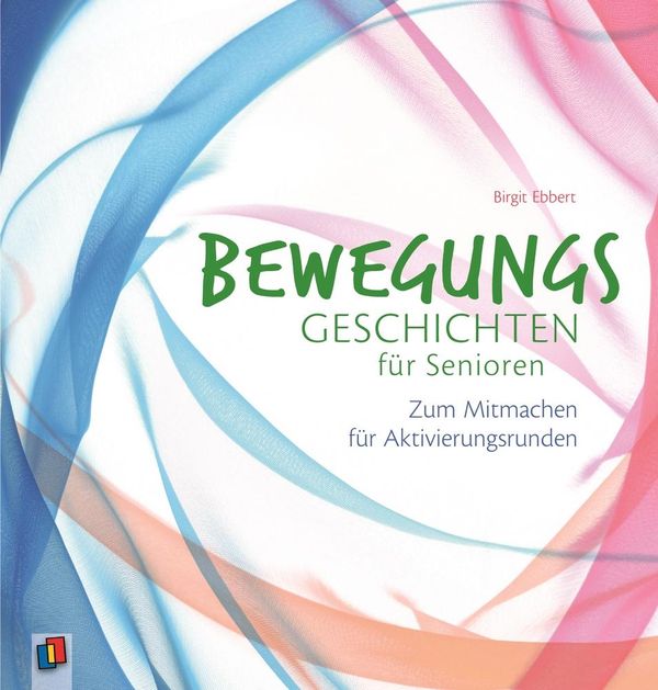 Bewegungsgeschichten für Senioren - Birgit Ebbert (Buch)