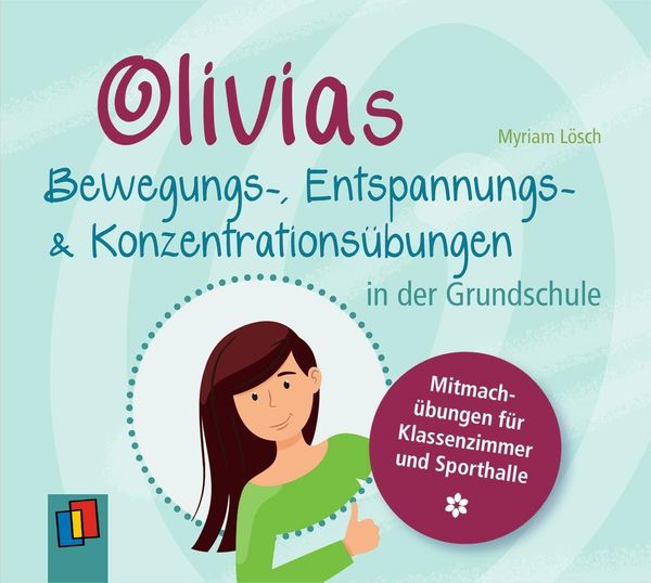 Myriam Lösch: Olivias Bewegungs-, Entspannungs- und Konzentra... (CD)