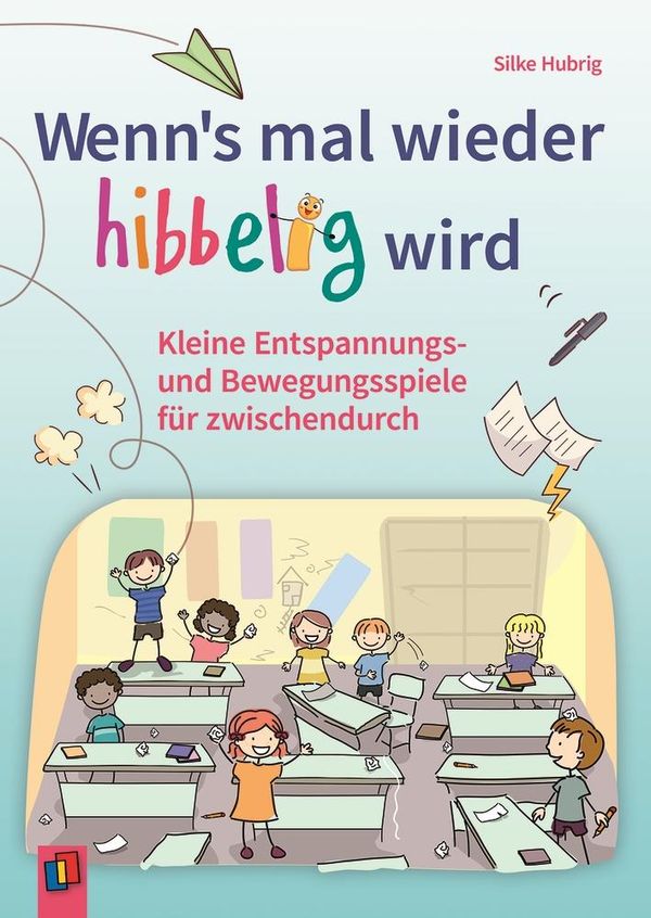 Wenns mal wieder hibbelig wird - Silke Hubrig (Buch)