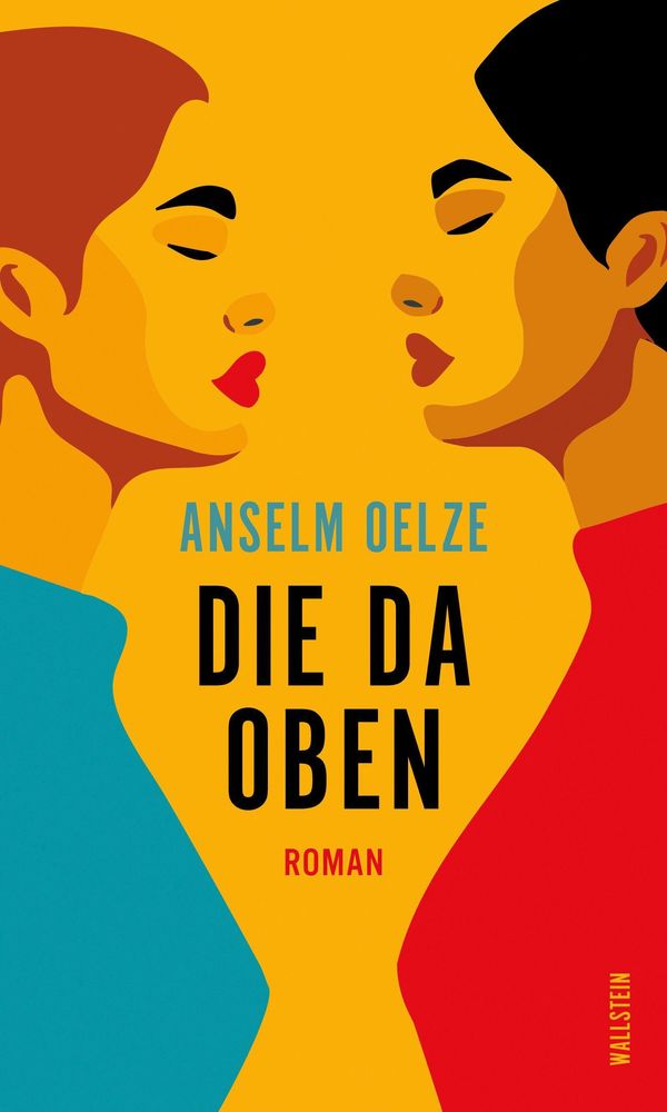 Die da oben - Anselm Oelze (Buch)