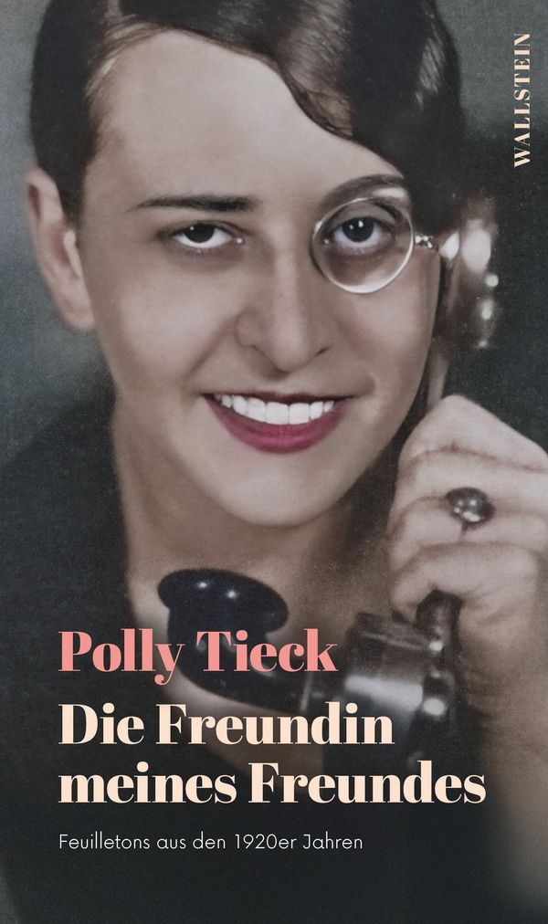 Die Freundin meines Freundes - Polly Tieck (Buch)