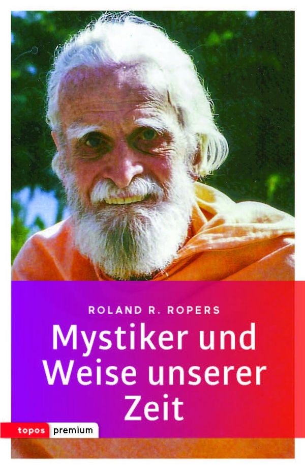 Mystiker und Weise unserer Zeit - Rolan R. Ropers (Buch)