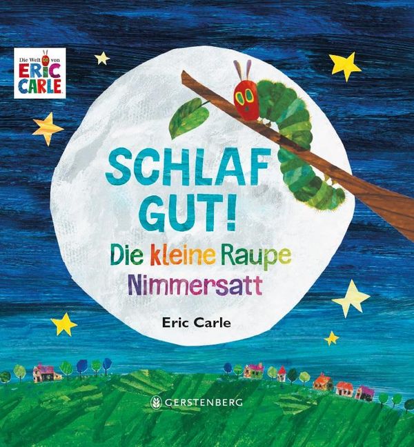 Die kleine Raupe Nimmersatt - Schlaf gut! - Eric Carle (Buch)