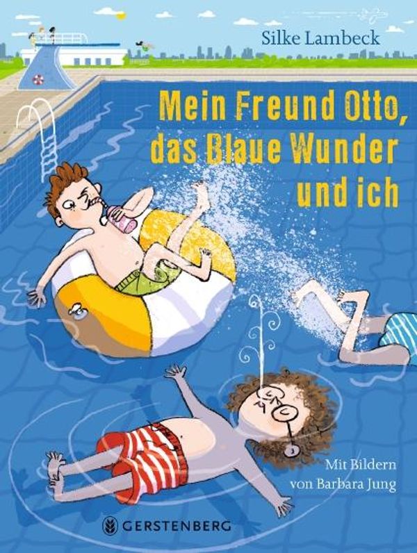 Mein Freund Otto, das Blaue Wunder und ich - Silke Lambeck (Buch)