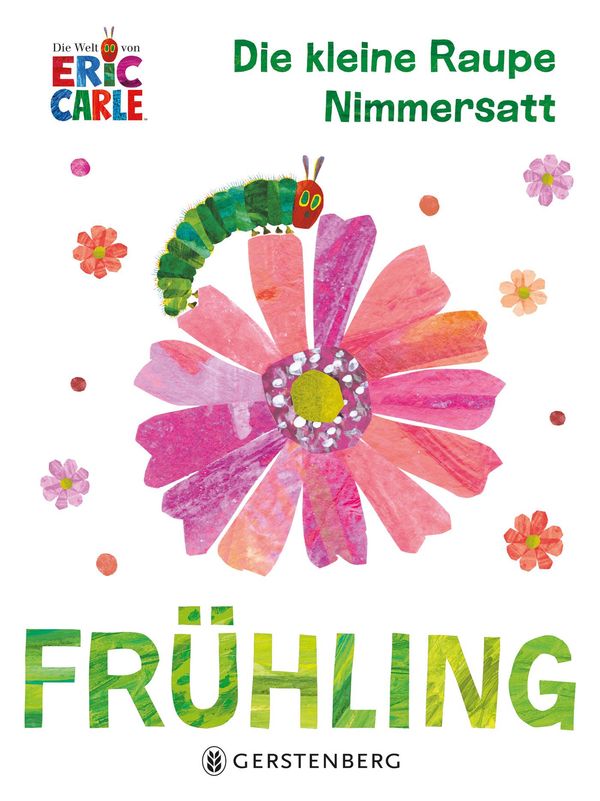 Die kleine Raupe Nimmersatt - Frühling - Eric Carle (Buch)