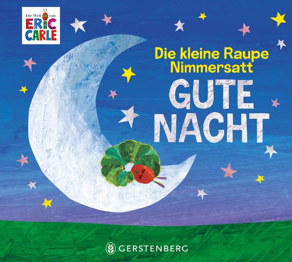 Die kleine Raupe Nimmersatt - Gute Nacht - Eric Carle (Buch)