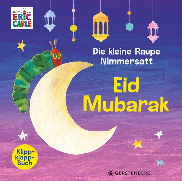 Die kleine Raupe Nimmersatt - Eid Mubarak - Eric Carle (Buch)
