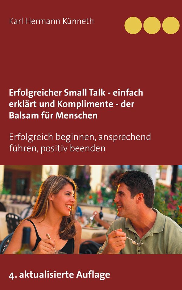 Erfolgreicher Small Talk - einfach erklärt / Komplimente - der Bals...