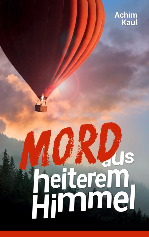 Mord aus heiterem Himmel - Achim Kaul (Buch)
