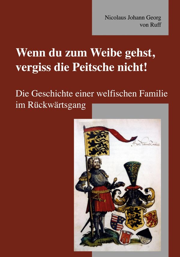 Wenn du zum Weibe gehst, vergiss die Peitsche nicht! (Buch)