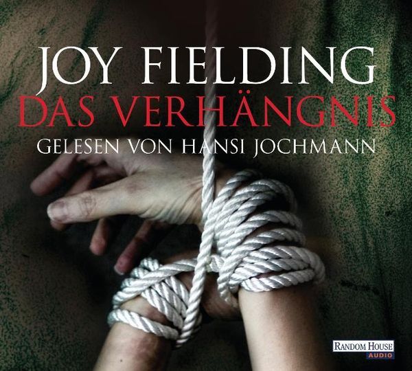 Joy Fielding: Das Verhängnis (6 CDs)