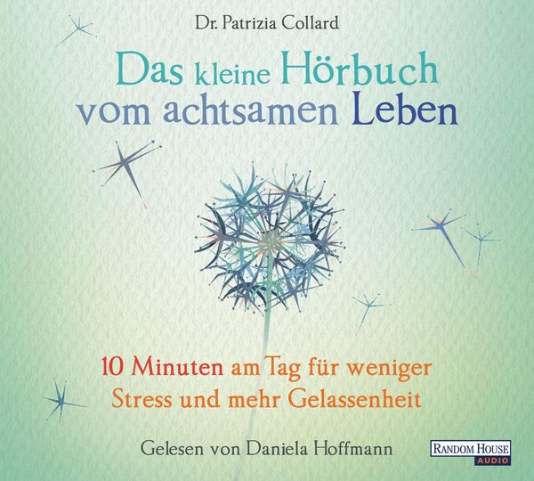 Das kleine Hör-Buch vom achtsamen Leben (CD)