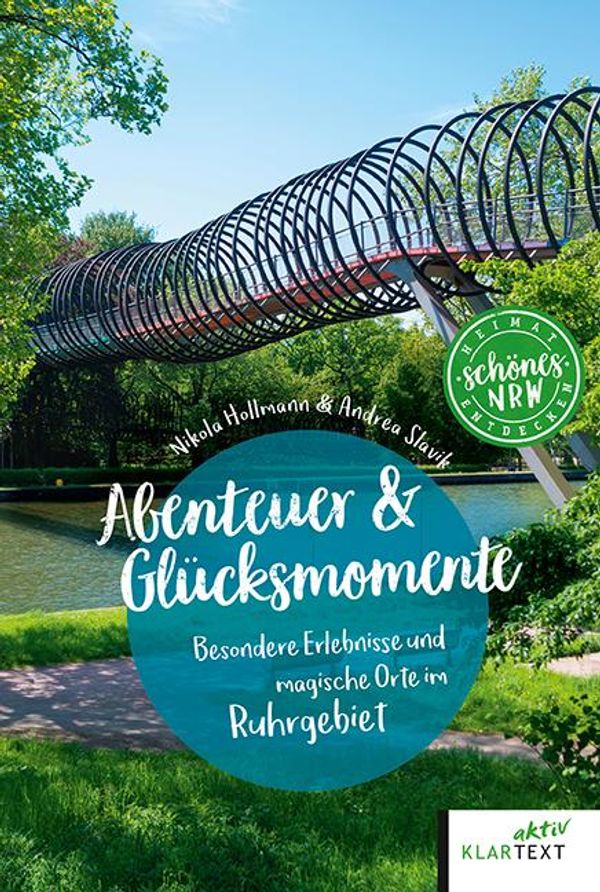 Abenteuer & Glücksmomente Ruhrgebiet - Nikola Hollmann (Buch)