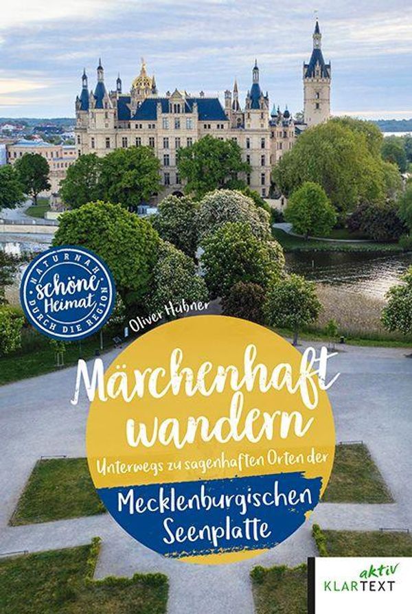 Märchenhaft wandern Mecklenburgische Seenplatte - Oliver Hübner (Buch)