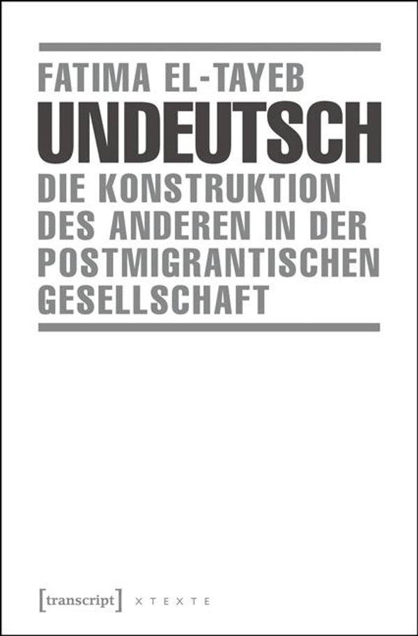 Undeutsch - Fatima El-Tayeb (Buch)