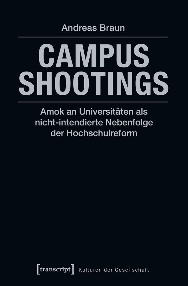 Campus Shootings - Andreas Braun (Buch)