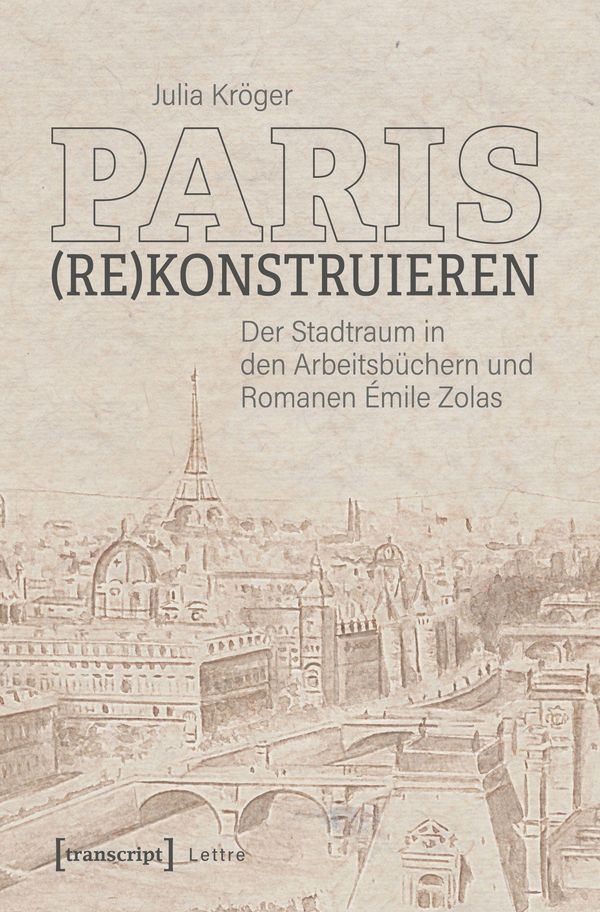 Paris (re)konstruieren - Julia Kröger (Buch)