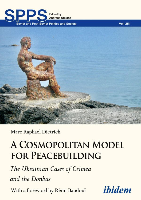 A Cosmopolitan Model for Peacebuilding: The Ukrainian Cases of Crim...