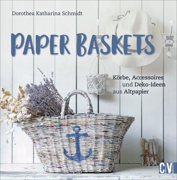 Paper Baskets - Dorothea Schmidt (Buch)