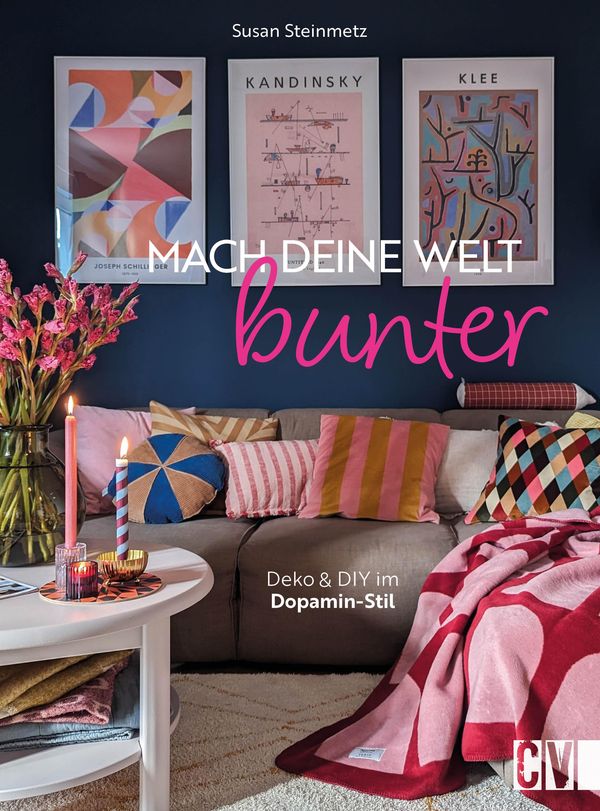 Mach deine Welt bunter - Susan Steinmetz (Buch)