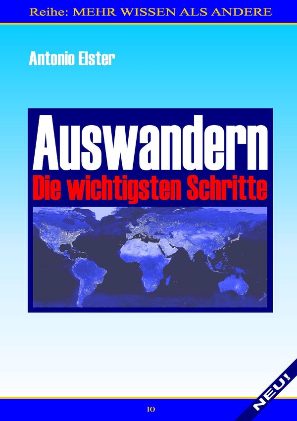 Auswandern. Die wichtigsten Schritte - Antonio Elster (Buch)