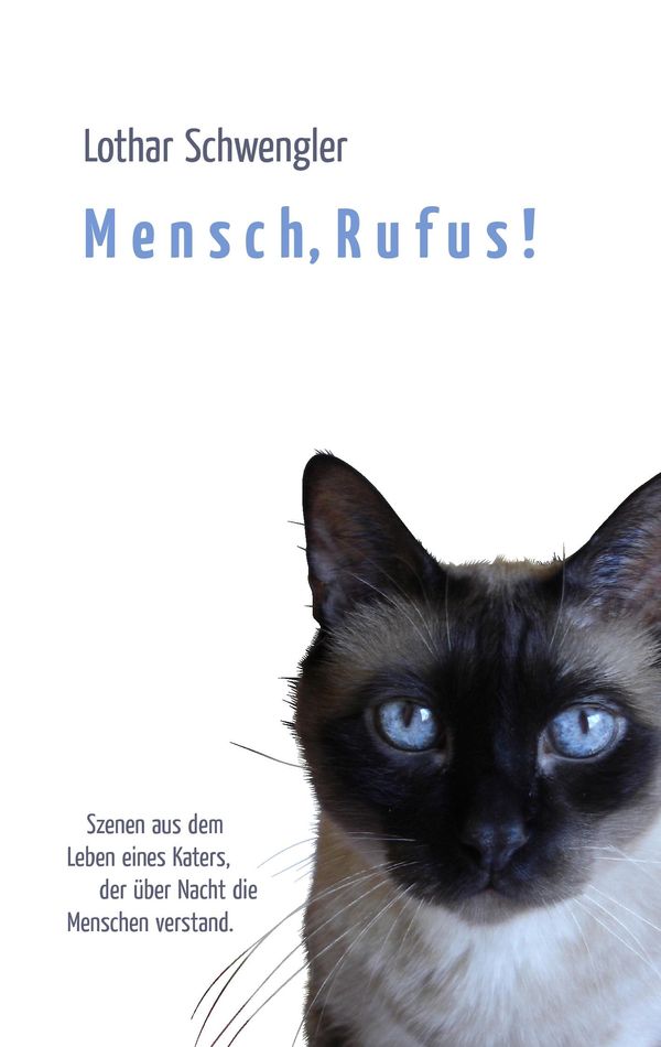 Mensch, Rufus! - Lothar Schwengler (Buch)
