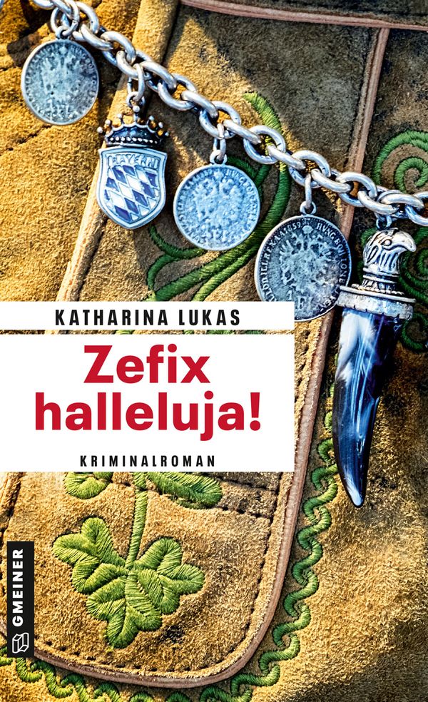 Zefix halleluja! - Katharina Lukas (Buch)