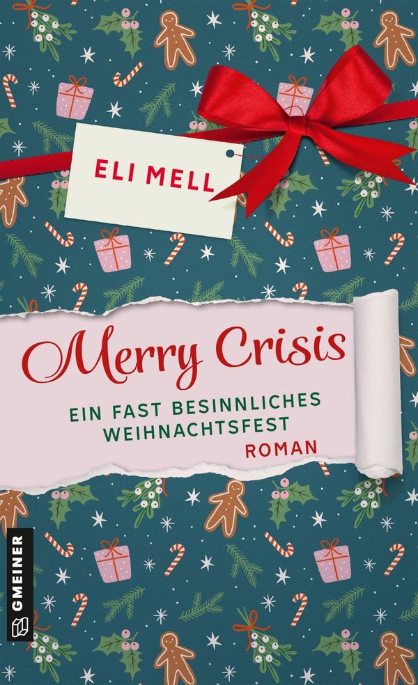 Merry Crisis - ein fast besinnliches Weihnachtsfest - Eli Mell (Buch)
