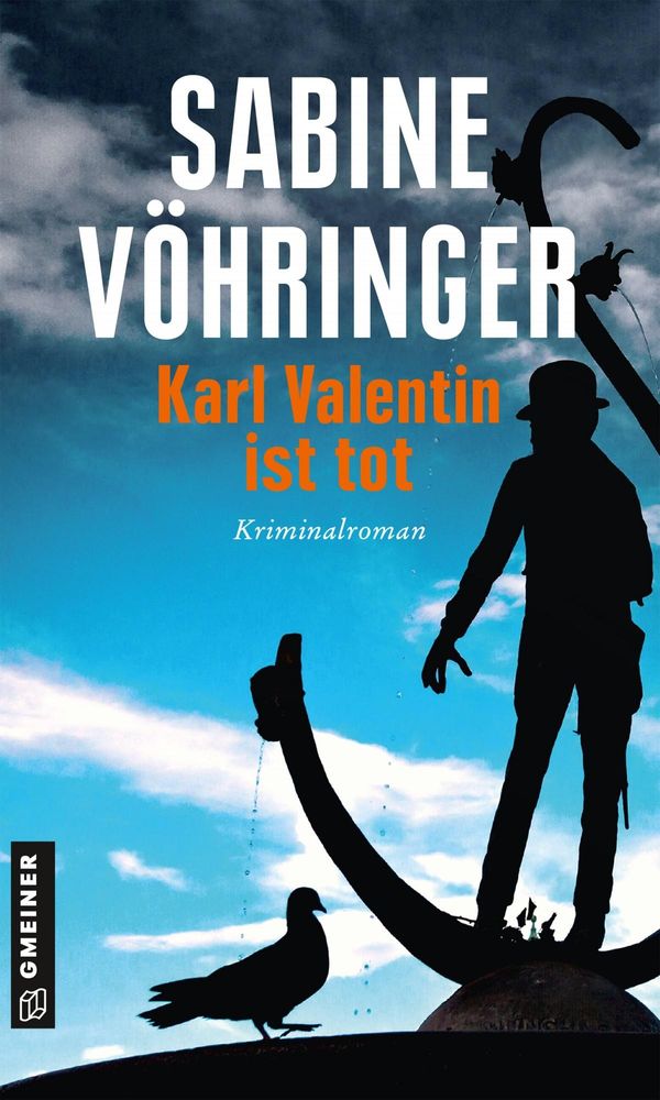 Karl Valentin ist tot - Sabine Vöhringer (Buch)