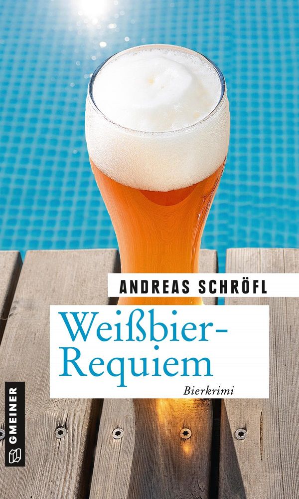 Weißbier-Requiem - Andreas Schröfl (Buch)