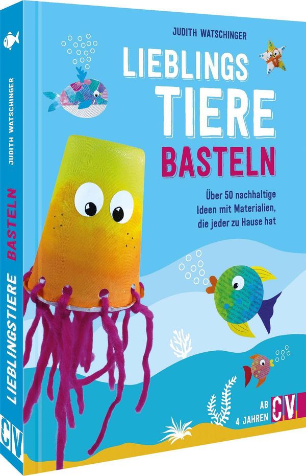 Lieblingstiere basteln - Judith Watschinger (Buch)