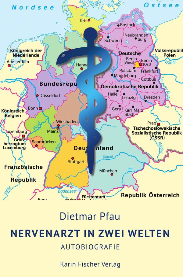 Nervenarzt in zwei Welten - Dietmar Pfau (Buch)