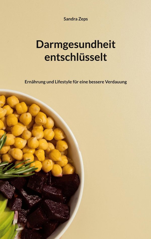 Darmgesundheit entschlüsselt - Sandra Zeps (Buch)