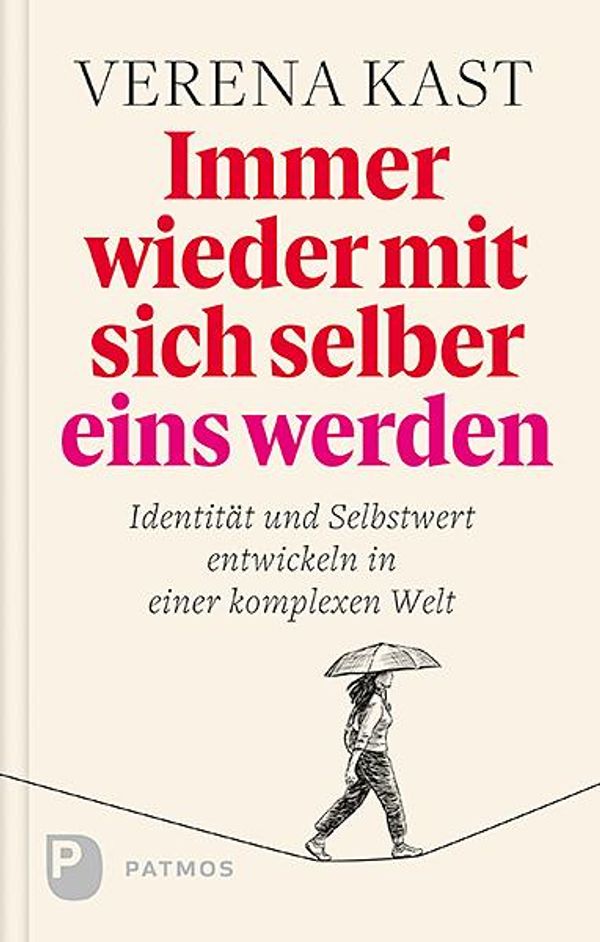 Immer wieder mit sich selber eins werden - Verena Kast (Buch)
