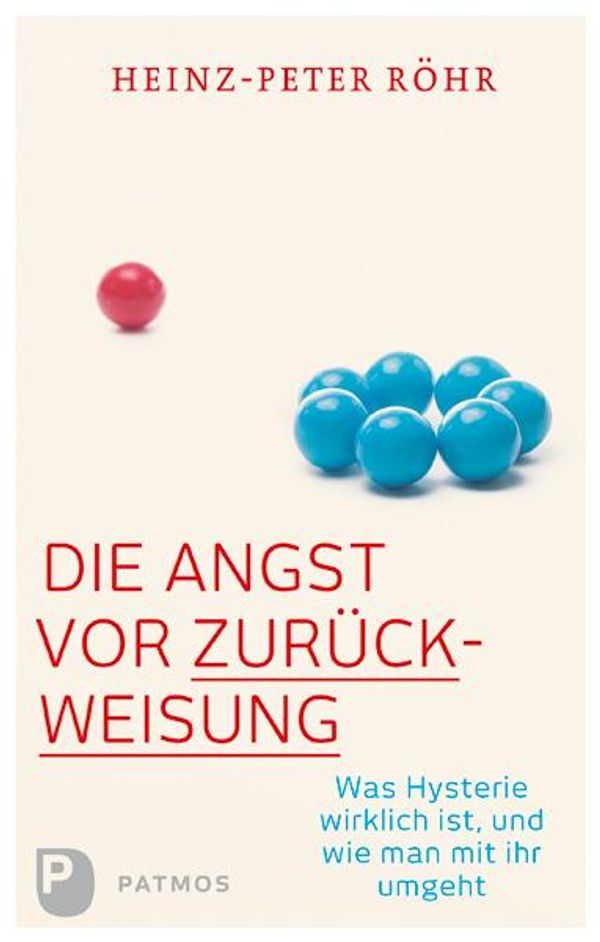 Die Angst vor Zurückweisung - Heinz-Peter Röhr (Buch)
