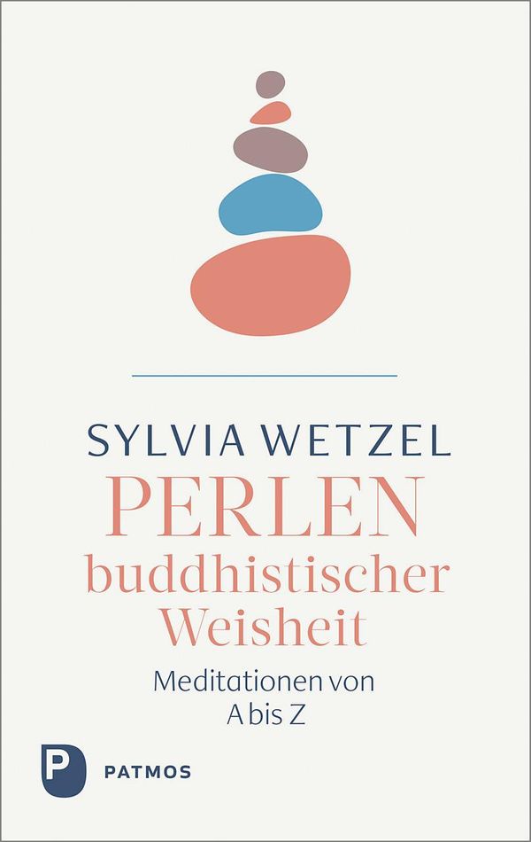 Perlen buddhistischer Weisheit - Sylvia Wetzel (Buch)