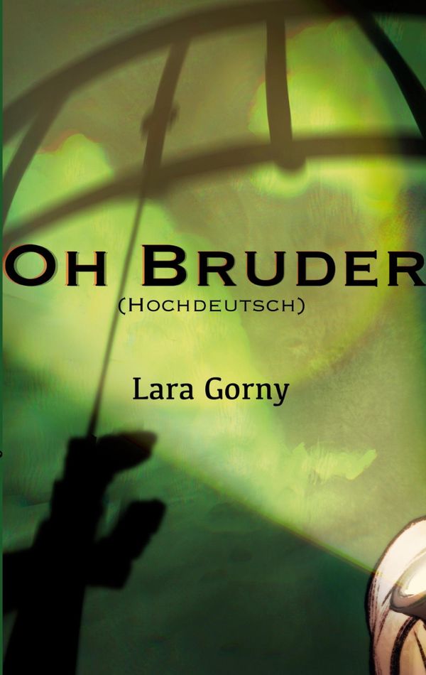 Oh Bruder - Lara Gorny (Buch)