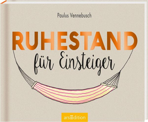 Ruhestand für Einsteiger - Paulus Vennebusch (Buch)
