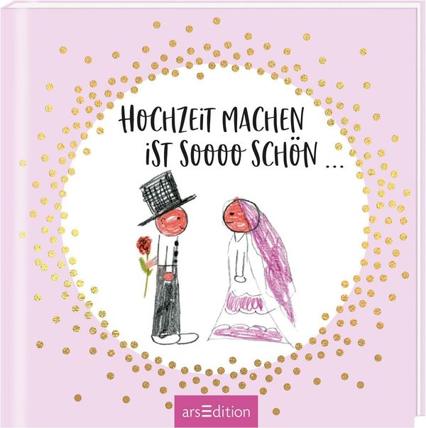 Hochzeit machen ist sooo schön! - Jan Kuhl (Buch)