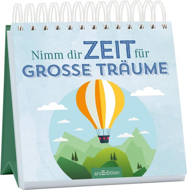 Nimm dir Zeit für große Träume (Buch)