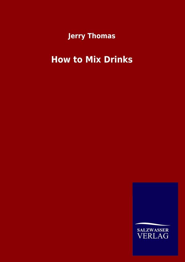 How to Mix Drinks - Jerry Thomas (Buch)