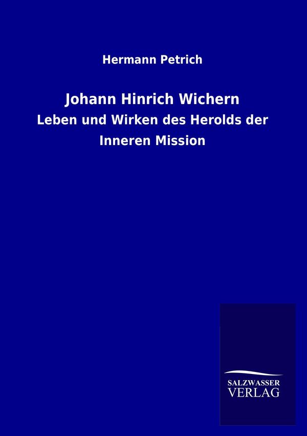 Johann Hinrich Wichern - Hermann Petrich (Buch)