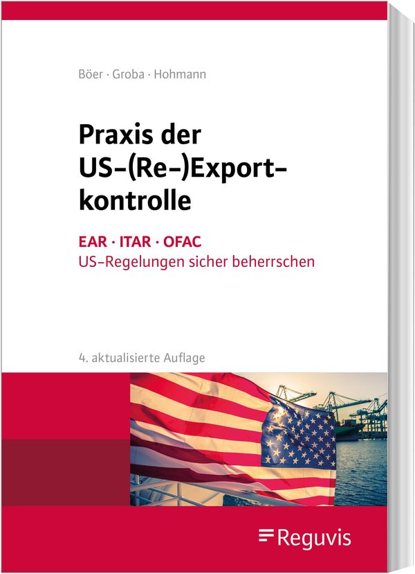 Praxis der US-(Re-)Exportkontrolle - Harald Hohmann (Buch)