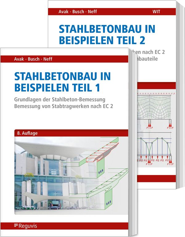Stahlbetonbau in Beispielen - Teil 1 und 2 - Ralf Avak (Buch)