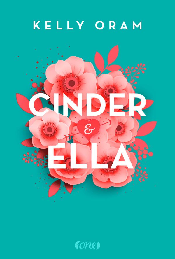 Cinder & Ella - Kelly Oram (Buch)