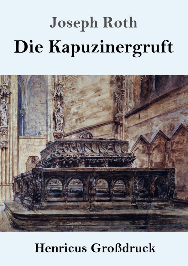 Die Kapuzinergruft (Großdruck) - Joseph Roth (Buch)